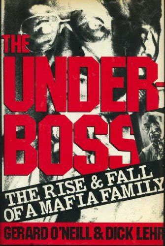 the underboss the rise and fall of a mafia family Reader