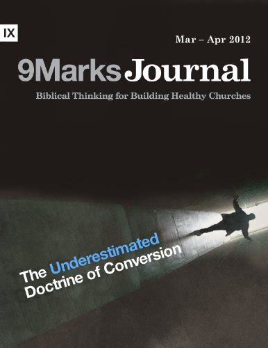 the underestimated doctrine of conversion 9marks journal Epub