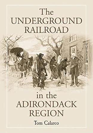 the underground railroad in the adirondack region PDF