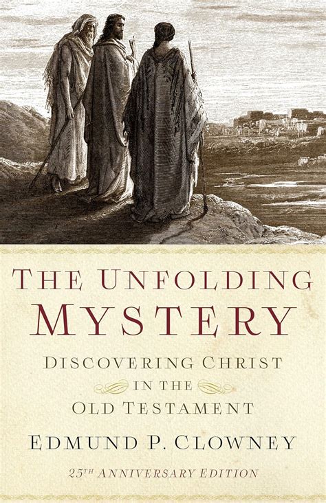 the unfolding mystery 2d ed discovering christ in the old testament Epub