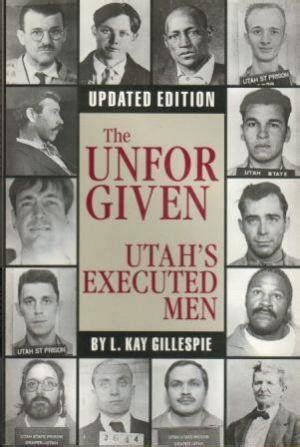 the unforgiven utahs executed men Reader