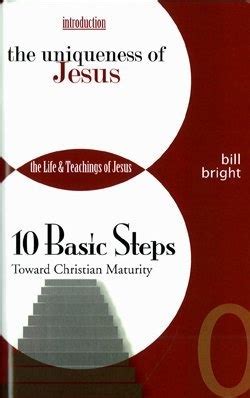 the uniqueness of jesus the life and teachings of jesus ten basic steps toward christian maturity introduction Epub