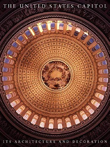 the united states capitol its architecture and decoration PDF