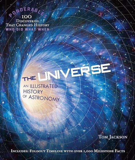 the universe an illustrated history of astronomy ponderables Kindle Editon