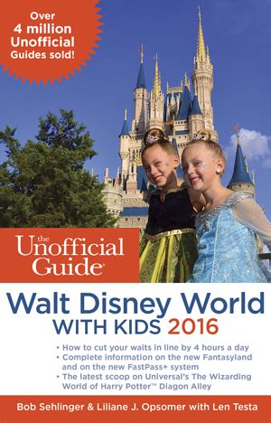 the unofficial guide to walt disney world with kids 2016 Kindle Editon