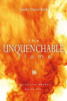the unquenchable flame revival that never burns out Epub