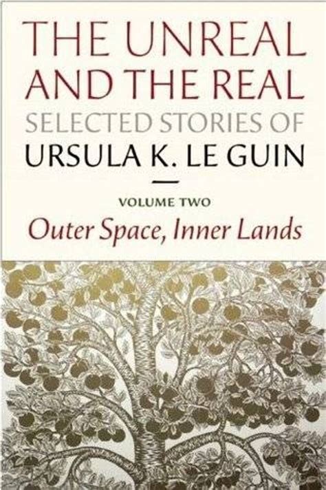 the unreal and the real selected stories volume two outer space inner lands Doc