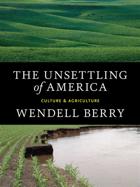 the unsettling of america culture and agriculture Kindle Editon