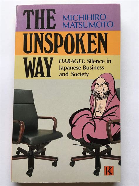 the unspoken way haragei silence in japanese business and society PDF
