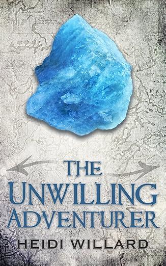 the unwilling adventurer the unwilling 1 volume 1 Reader