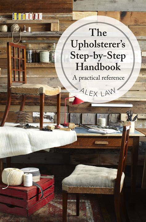 the upholsterers step by step handbook a practical reference PDF