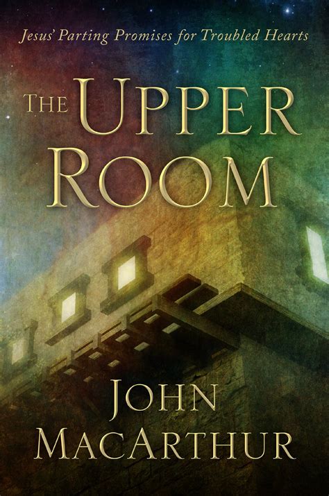 the upper room jesus parting promises for troubled hearts Epub