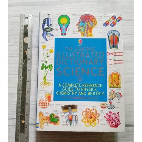 the usborne illustrated dictionary of science a complete reference guide to physics chemistry and biology Doc