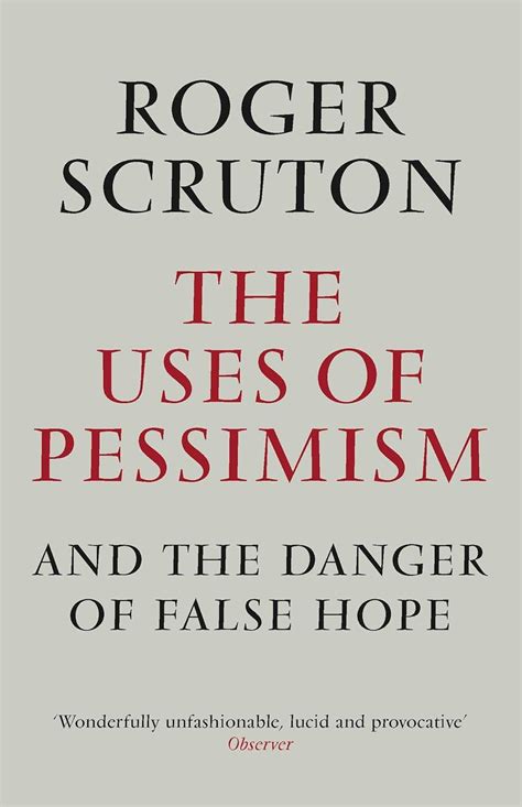 the uses of pessimism and the danger of false hope PDF