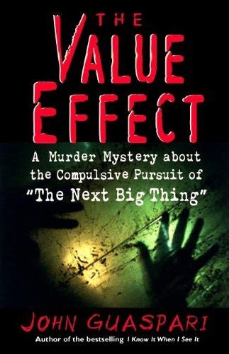 the value effect a murder mystery about the compulsive pursuit of the next big thing Kindle Editon