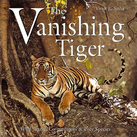 the vanishing tiger wild tigers co predators and prey species Kindle Editon