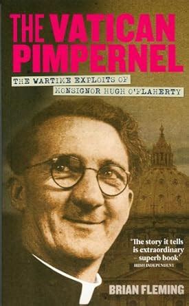 the vatican pimpernel the wartime exploits of monsignor hugh oflaherty PDF