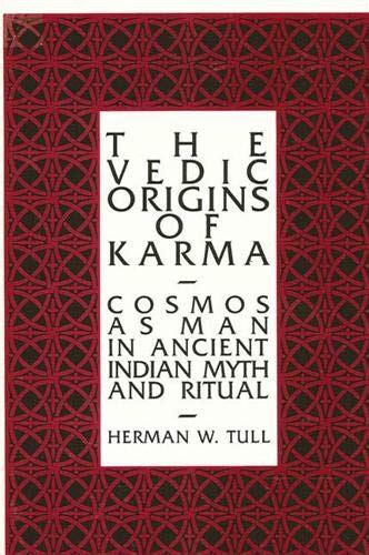 the vedic origins of karma cosmos as man in ancient indian myth and ritual suny series in hindu studies Epub