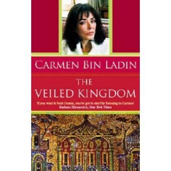 the veiled kingdom a unique insight into saudi society and the bin ladin family Epub