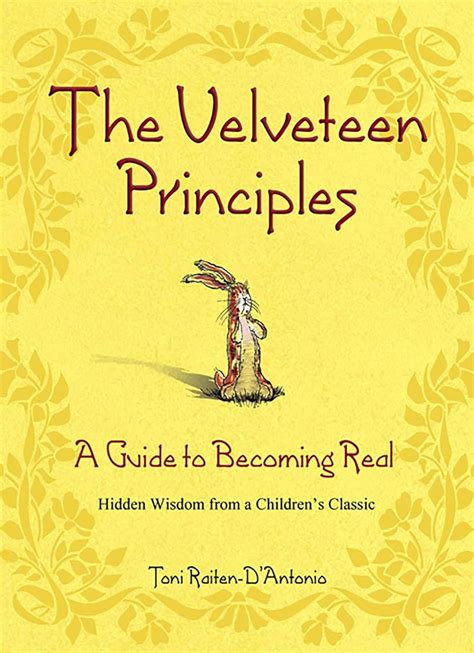 the velveteen principles a guide to becoming real hidden wisdom from a childrens classic Epub