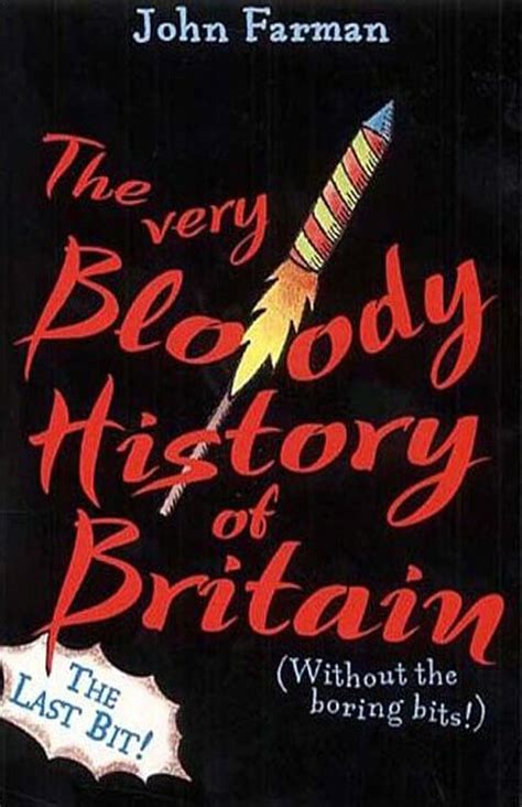 the very bloody history of britain 2 the last bit pt 2 Kindle Editon