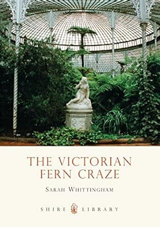 the victorian fern craze shire library PDF