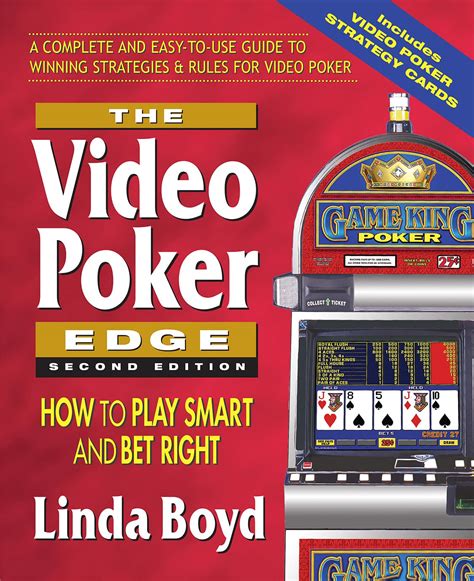 the video poker edge second edition how to play smart and bet right PDF