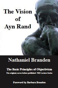 the vision of ayn rand the basic principles of objectivism Reader