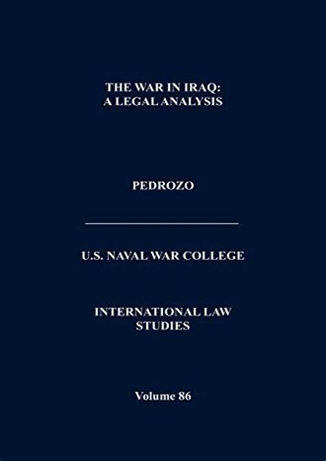 the war in iraq a legal analysis international law studies Kindle Editon