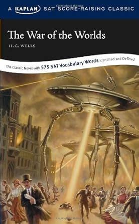 the war of the worlds a kaplan sat score raising classic kaplan test prep Doc