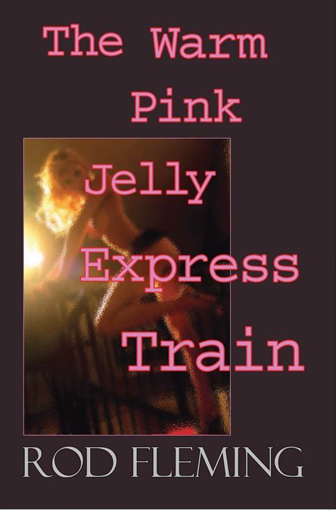 the warm pink jelly express train Reader