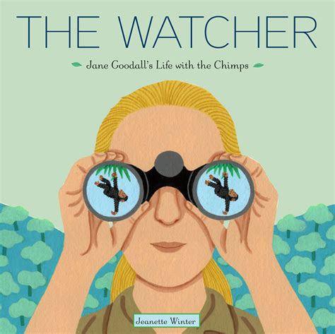 the watcher jane goodalls life with the chimps Doc