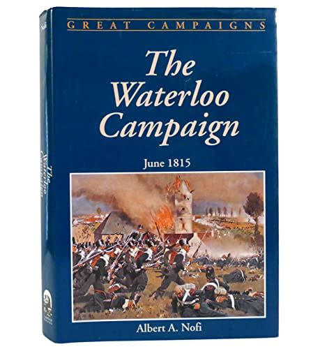 the waterloo campaign great campaigns Reader