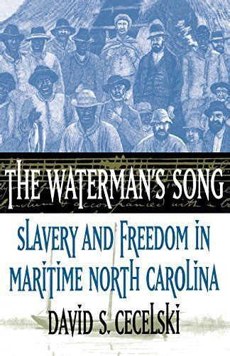 the watermans song slavery and freedom in maritime north carolina default Epub