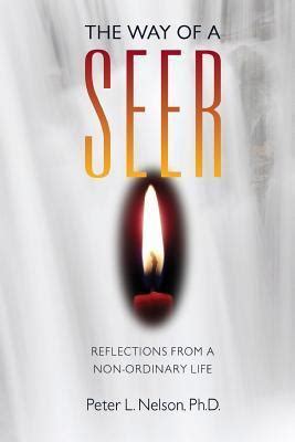 the way of a seer reflections from a non ordinary life Kindle Editon