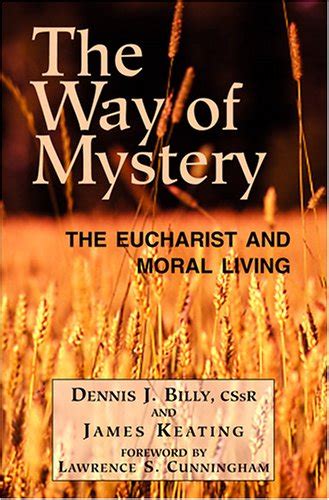 the way of mystery the eucharist and moral living PDF