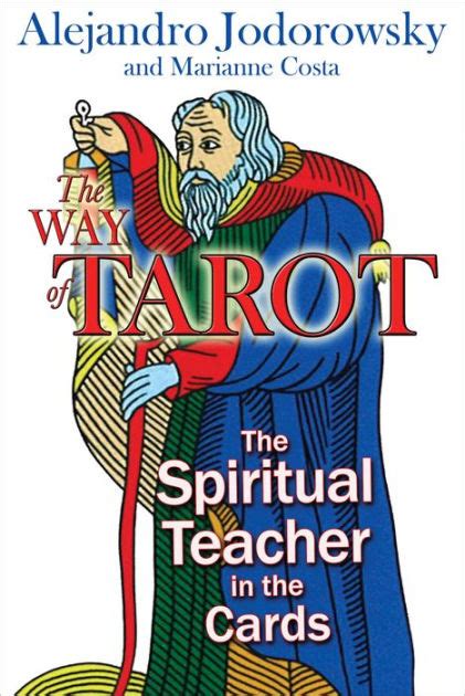 the way of tarot the spiritual teacher in the cards PDF