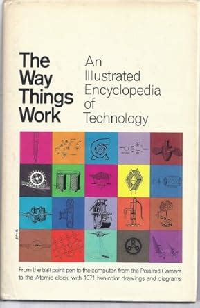 the way things work an illustrated encyclopedia of technology PDF