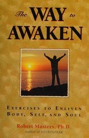 the way to awaken exercises to enliven body self and soul Epub
