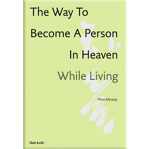 the way to become a person in heaven while living english edition Reader