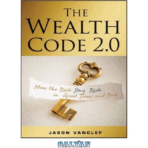 the wealth code how the rich stay rich in good times and bad Epub