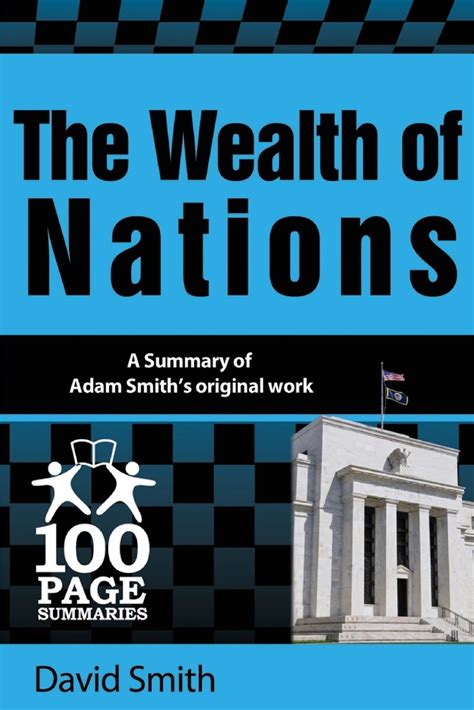 the wealth of nations 100 page summaries Kindle Editon