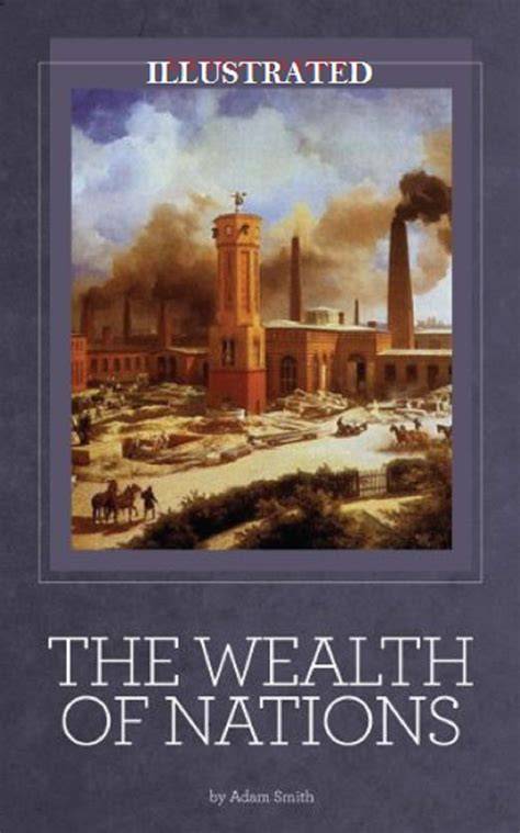 the wealth of nations illustrated Doc