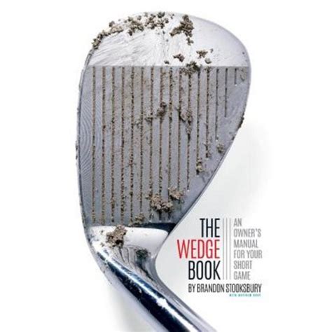 the wedge book an owners manual for your short game PDF