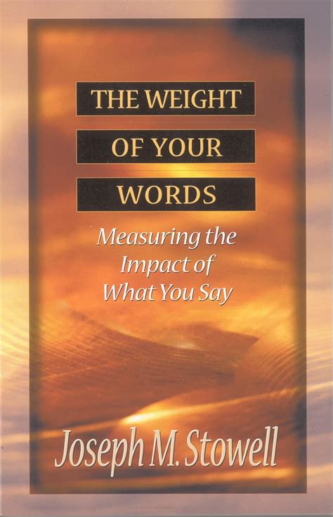 the weight of your words measuring the impact of what you say Kindle Editon