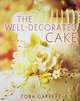 the well decorated cake the well decorated cake Reader