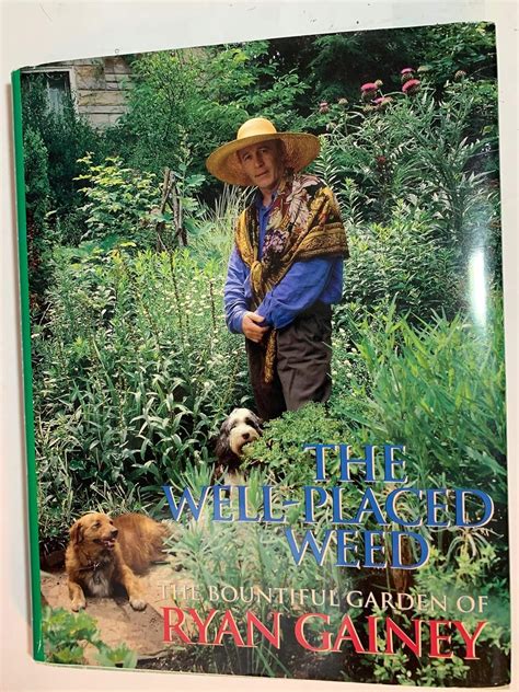 the well placed weed the bountiful garden of ryan gainey Reader