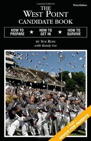 the west point candidate book how to prepare how to get in how to survive Doc