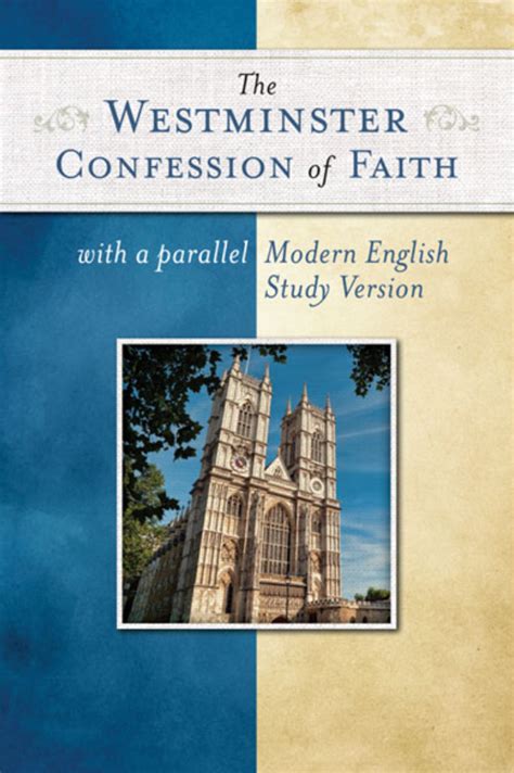 the westminster confession of faith with a parallel modern english study version PDF