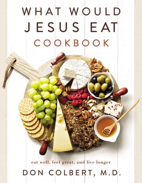 the what would jesus eat cookbook the what would jesus eat cookbook Doc